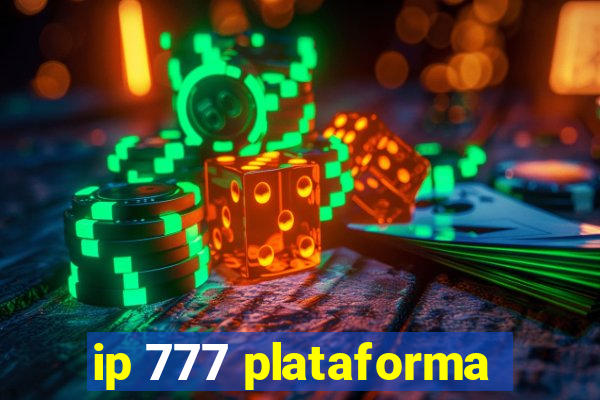 ip 777 plataforma